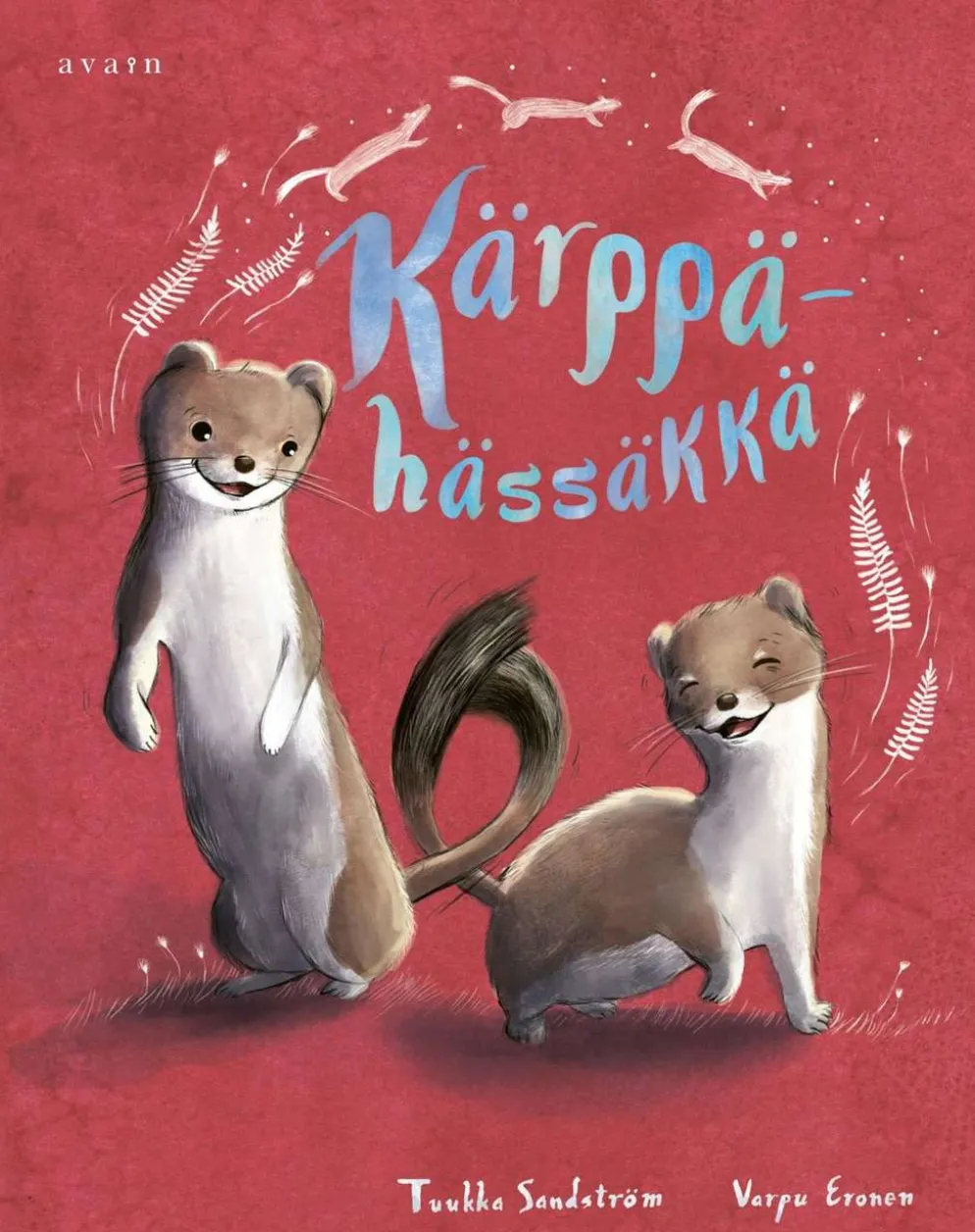 Sandström, Kärppähässäkkä