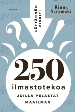 Saramäki, 250 ilmastotekoa, joilla pelastat maailman