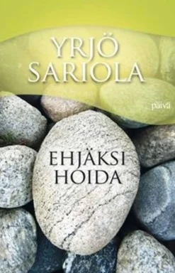 Sariola, Ehjäksi hoida - hengellisyys vanhuudessa