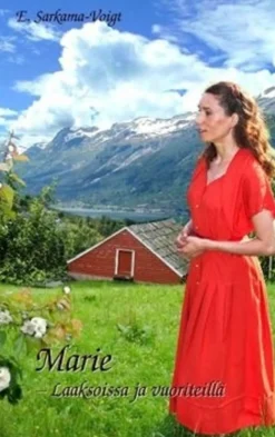 Sarkama-Voigt, Marie - Laaksoissa ja vuoriteillä