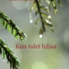 Sarkanen, Kun tulet hiljaa - Runoja