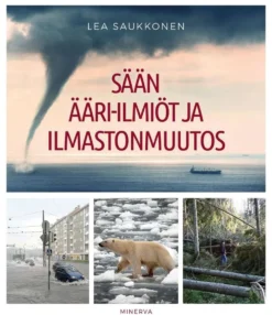 Saukkonen, Sään ääri-ilmiöt ja ilmastonmuutos