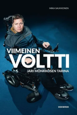 Saukkonen, Viimeinen voltti - Jari Mönkkösen tarina