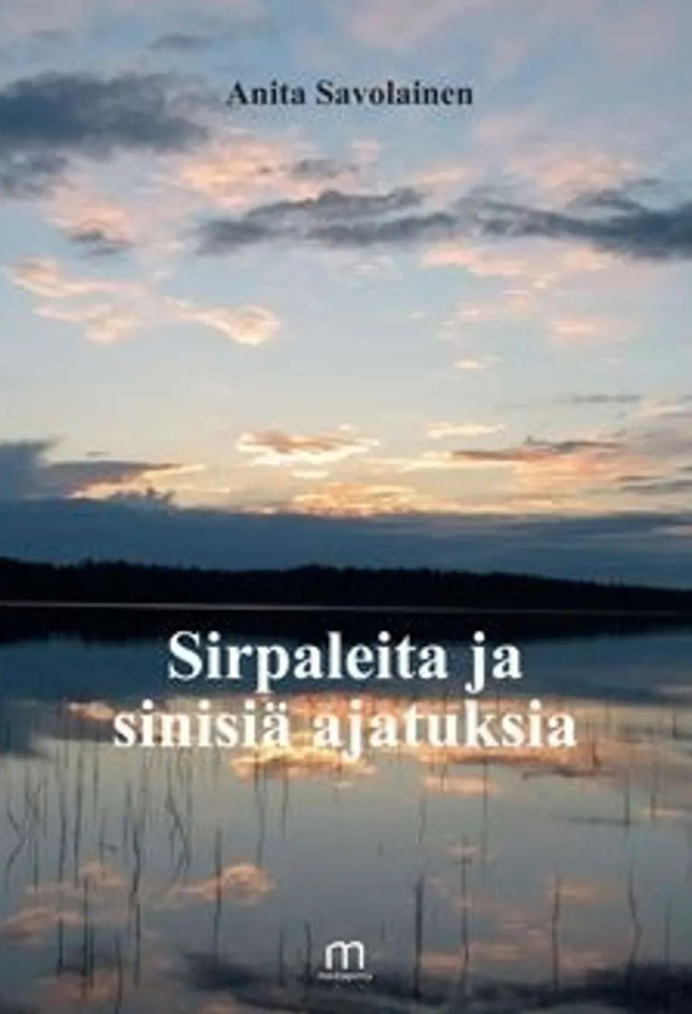 Savolainen, Sirpaleita ja sinisiä ajatuksia