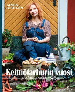 Schilén, Keittiötarhurin vuosi - Oikopolkuja, onnenhetkiä ja rakkaita reseptejä