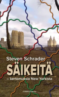 Schrader, Säikeitä - Kertomuksia New Yorkista