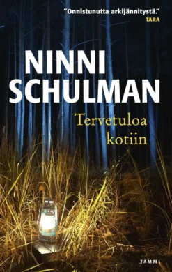 Schulman, Tervetuloa kotiin