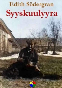 Södergran, Syyskuulyyra - runoja