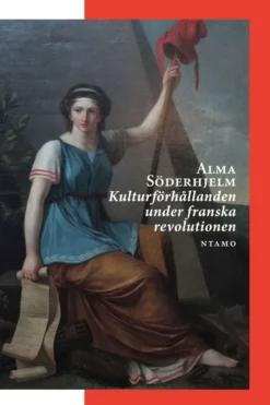 Söderhjelm, Kulturförhållanden under franska revolutionen