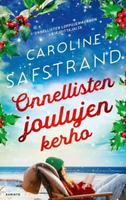 Säfstrand, Onnellisten joulujen kerho