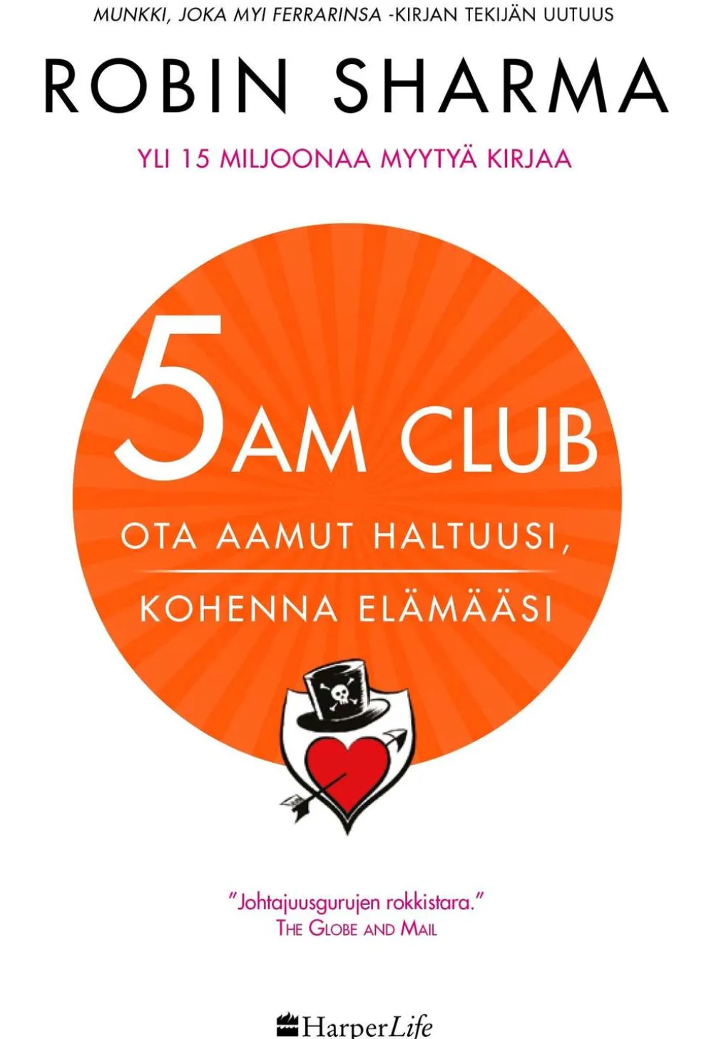 Sharma, 5 AM club - Ota aamut haltuusi. Kohenna elämääsi.