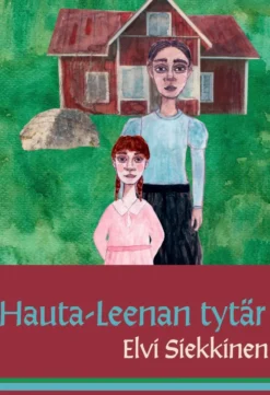 Siekkinen, Hauta-Leenan tytär