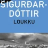 Sigurdardóttir, Loukku