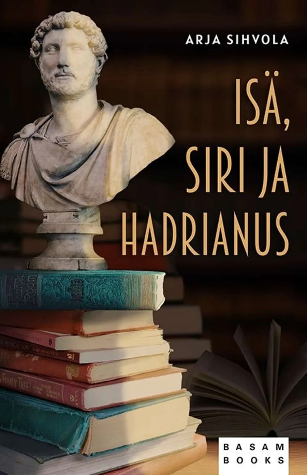 Sihvola, Isä, Siri ja Hadrianus