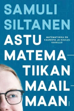 Siltanen, Astu matematiikan maailmaan