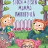 Silvander-Rosti, Sulon ja Elsin mummo karkuteillä