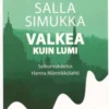 Simukka, Valkea kuin lumi (selkokirja)