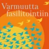 Sipponen-Damonte, Varmuutta fasilitointiin