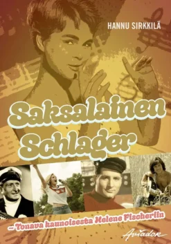 Sirkkilä, Saksalainen Schlager - Tonavan kaunoisesta Helene Fischeriin