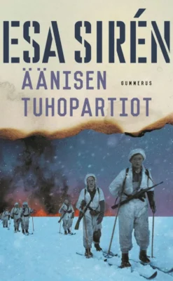 Sirén, Äänisen tuhopartiot