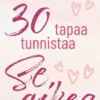 Sisko, 30 tapaa tunnistaa Se oikea