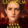 Sjöholm, Heta Liisantyttären isoviha