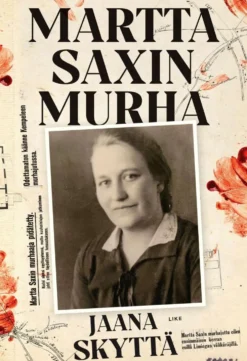 Skyttä, Martta Saxin murha
