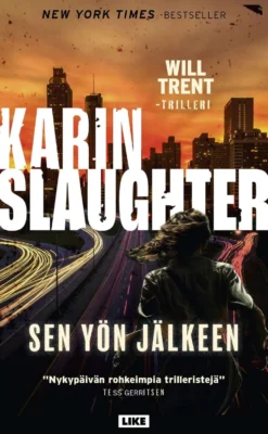 Slaughter, Karin: Sen yön jälkeen