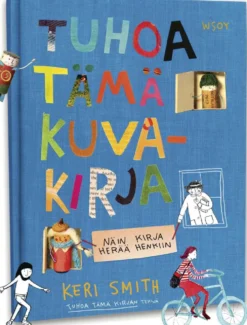 Smith, Tuhoa tämä kuvakirja - Näin kirja herää henkiin