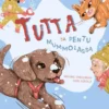 Snellman, Tutta ja pentu mummolassa