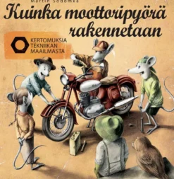 Sodomka, Kuinka moottoripyörä rakennetaan - Kertomuksia tekniikan maailmasta