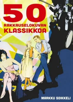 Soikkeli, 50 rakkauselokuvan klassikkoa