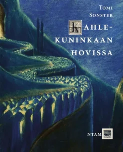 Sonster, Kahlekuninkaan hovissa