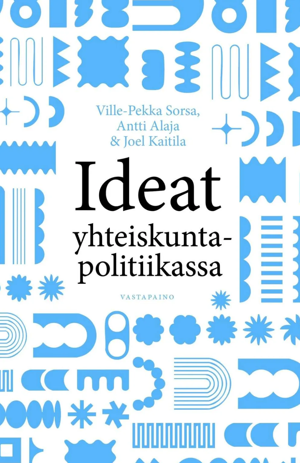 Sorsa, Ideat yhteiskuntapolitiikassa