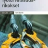 Sortti, Työturvallisuusrikokset