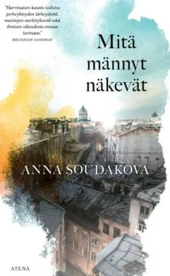 Soudakova, Mitä männyt näkevät