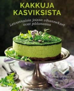 Spevack, Kakkuja kasviksista - Leivonnaisia joissa vihannekset ovat pääosassa