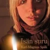 Spiik, Isän suru