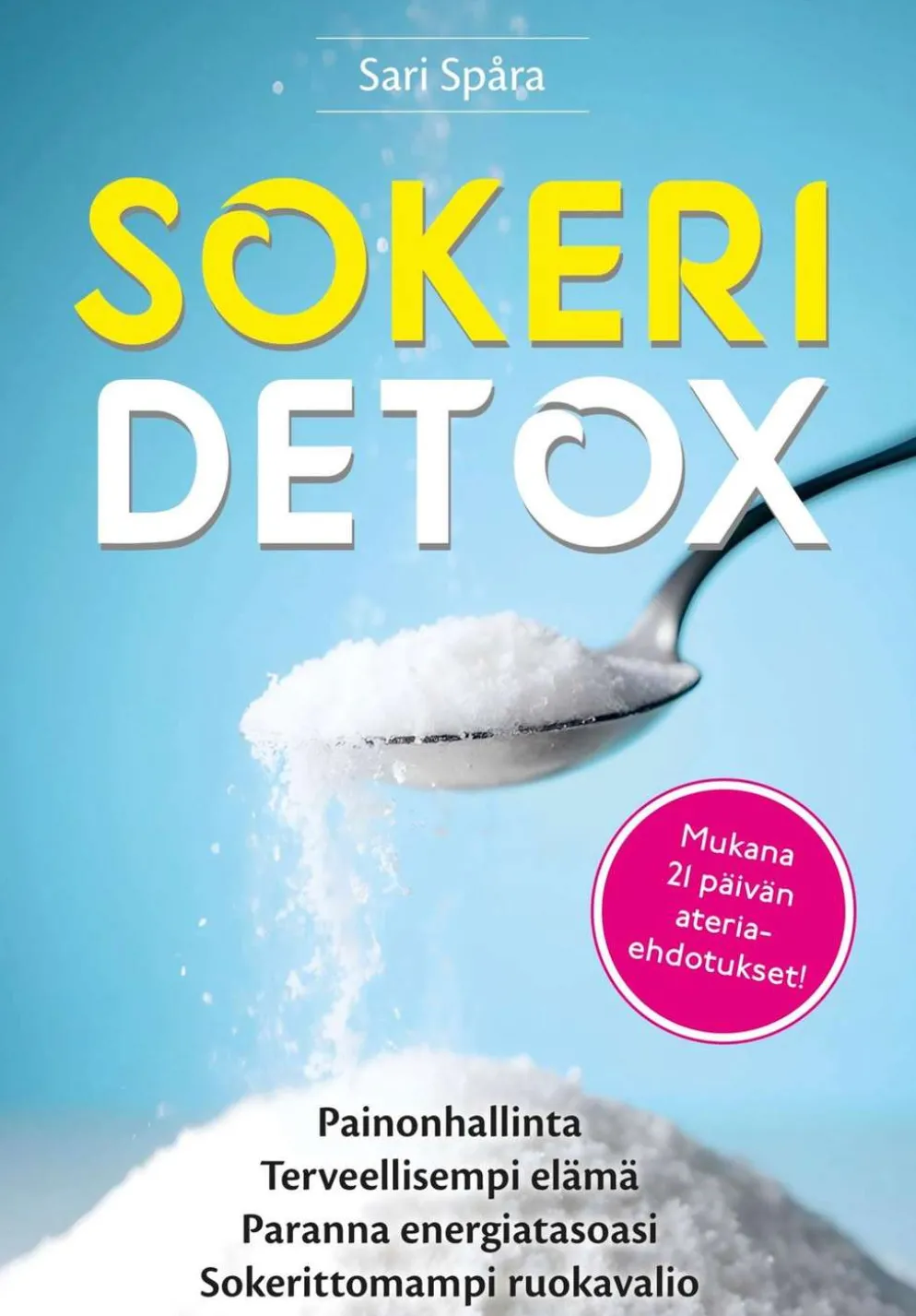 Spåra, Sokeridetox