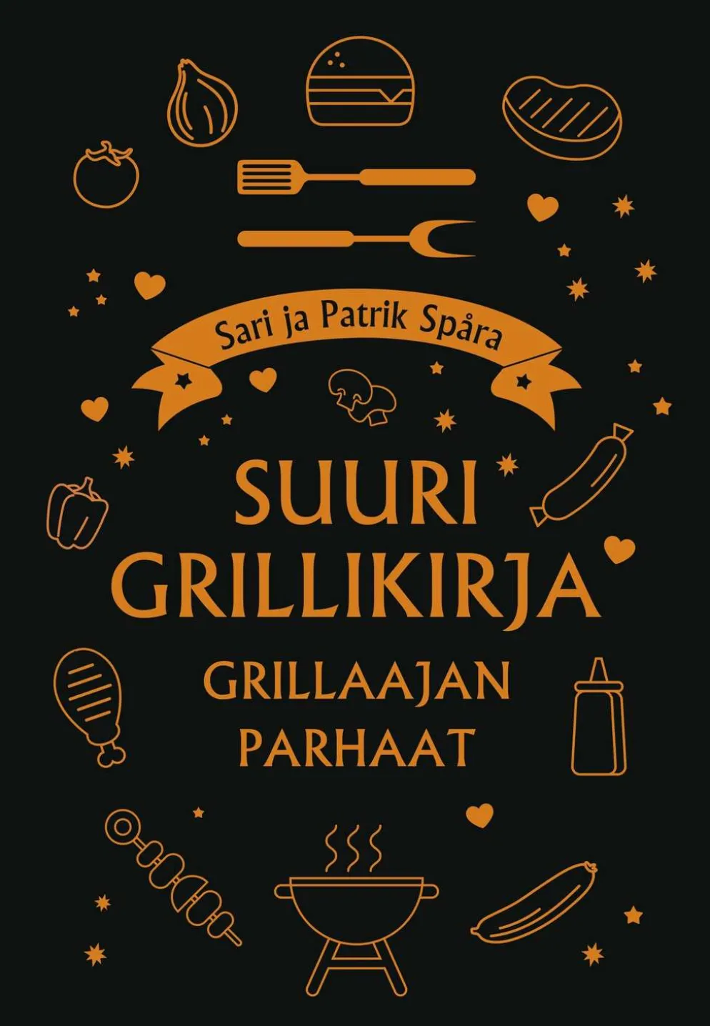 Spåra, Suuri grillikirja - Grillaajan parhaat