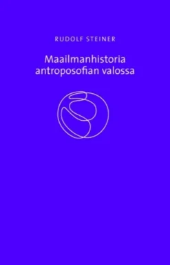 Steiner, Maailmanhistoria antroposofian valossa