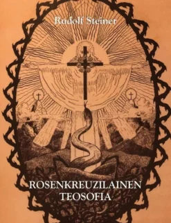 Steiner, Rosenkreuzilainen teosofia - Neljätoista esitelmää Münchenissä 22. toukokuuta - 6. kesäkuuta 1907