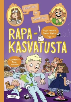 Stellan, Pirjo-täti ja Sanna-täti: Rapakasvatusta