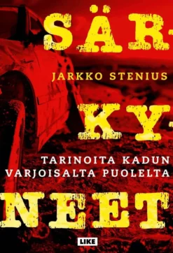 Stenius, Särkyneet - Tarinoita kadun varjoisalta puolelta