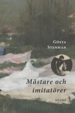 Stenman, Mästare och imitatörer