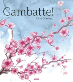 Österberg, Gambatte!