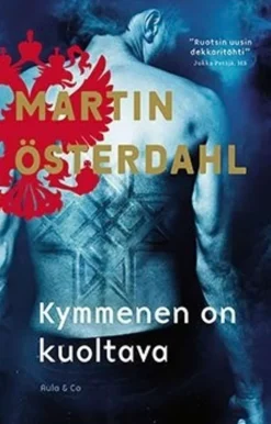 Österdahl, Kymmenen on kuoltava