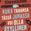 Stevenson, Kuka tahansa tässä junassa voi olla syyllinen