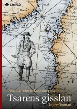 Östman, Tsaren gisslan - Peter den stores krigståg 1714