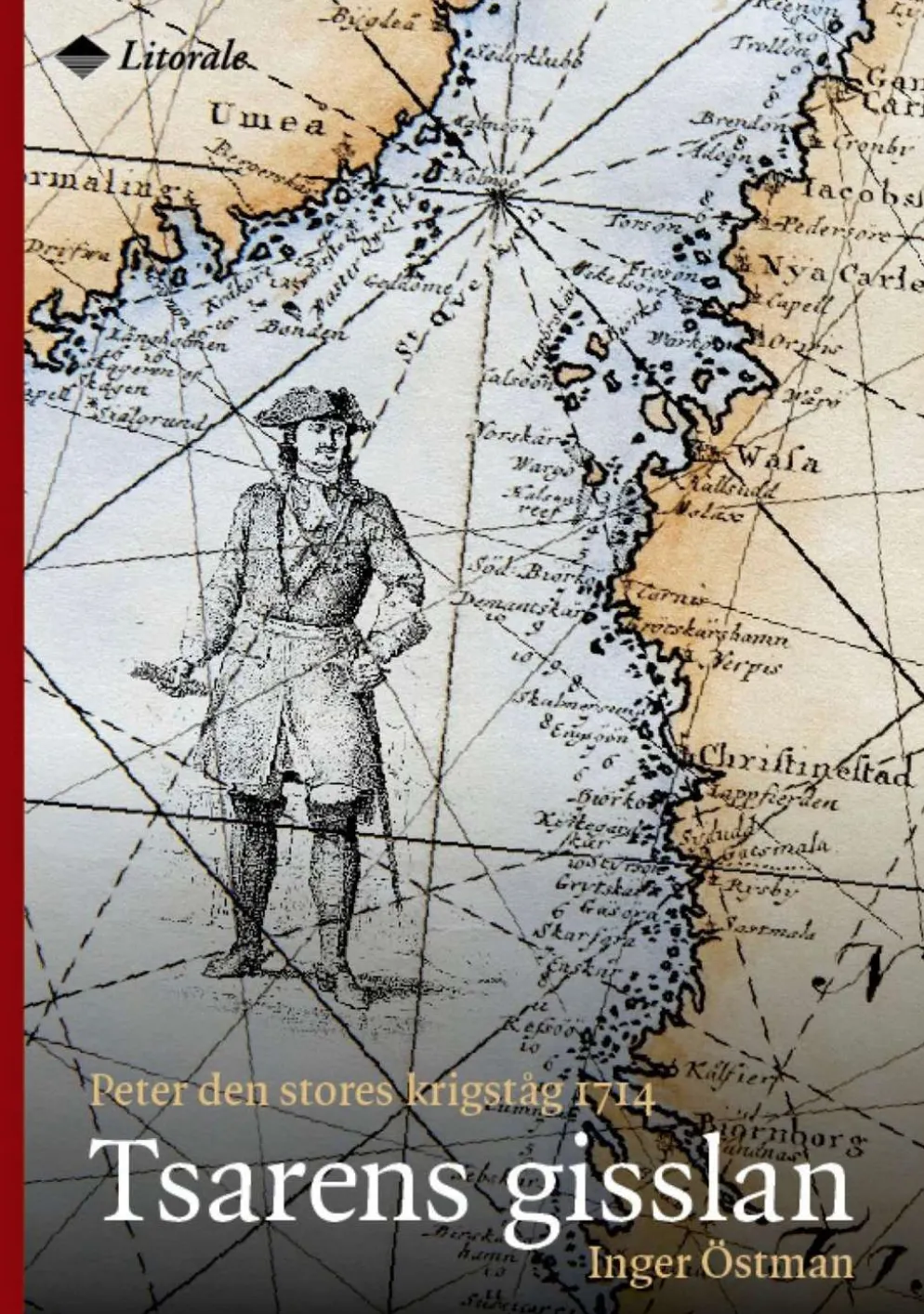 Östman, Tsaren gisslan - Peter den stores krigståg 1714